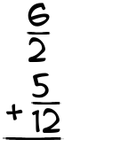 What is 6/2 + 5/12?