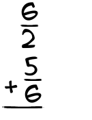 What is 6/2 + 5/6?