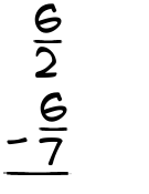 What is 6/2 - 6/7?