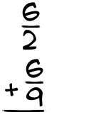What is 6/2 + 6/9?