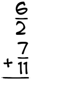 What is 6/2 + 7/11?