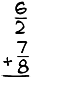 What is 6/2 + 7/8?