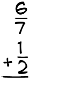 What is 6/7 + 1/2?