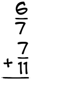 What is 6/7 + 7/11?