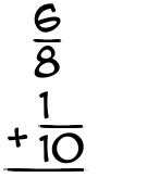 What is 6/8 + 1/10?