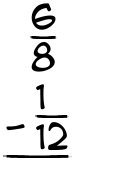 What is 6/8 - 1/12?