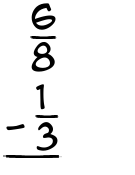 What is 6/8 - 1/3?