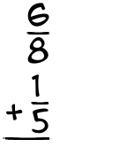 What is 6/8 + 1/5?