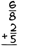 What is 6/8 + 2/5?