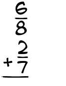 What is 6/8 + 2/7?