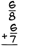 What is 6/8 + 6/7?