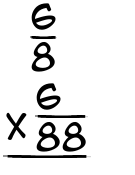 What is 6/8 x 6/88?