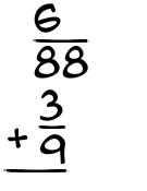 What is 6/88 + 3/9?