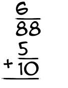 What is 6/88 + 5/10?