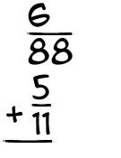 What is 6/88 + 5/11?