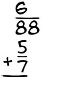 What is 6/88 + 5/7?