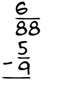 What is 6/88 - 5/9?