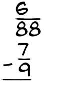 What is 6/88 - 7/9?