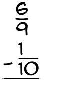 What is 6/9 - 1/10?