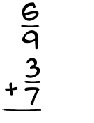 What is 6/9 + 3/7?