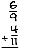 What is 6/9 + 4/11?