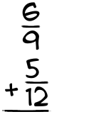 What is 6/9 + 5/12?