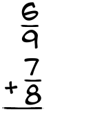 What is 6/9 + 7/8?