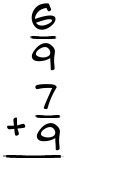 What is 6/9 + 7/9?