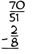 What is 70/51 - 2/8?
