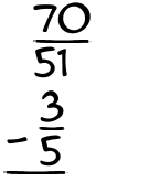 What is 70/51 - 3/5?
