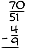 What is 70/51 - 4/9?