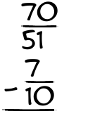What is 70/51 - 7/10?