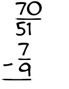 What is 70/51 - 7/9?