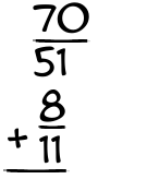 What is 70/51 + 8/11?