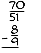 What is 70/51 - 8/9?