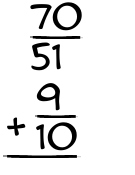 What is 70/51 + 9/10?