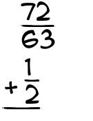 What is 72/63 + 1/2?