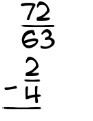 What is 72/63 - 2/4?
