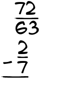 What is 72/63 - 2/7?