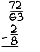 What is 72/63 - 2/8?