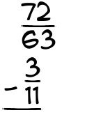 What is 72/63 - 3/11?