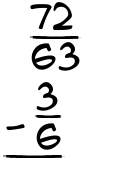 What is 72/63 - 3/6?