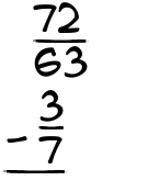 What is 72/63 - 3/7?