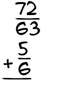 What is 72/63 + 5/6?