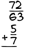 What is 72/63 + 5/7?