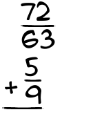 What is 72/63 + 5/9?