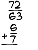 What is 72/63 + 6/7?