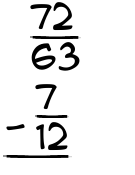What is 72/63 - 7/12?