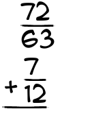 What is 72/63 + 7/12?