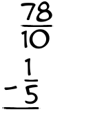 What is 78/10 - 1/5?